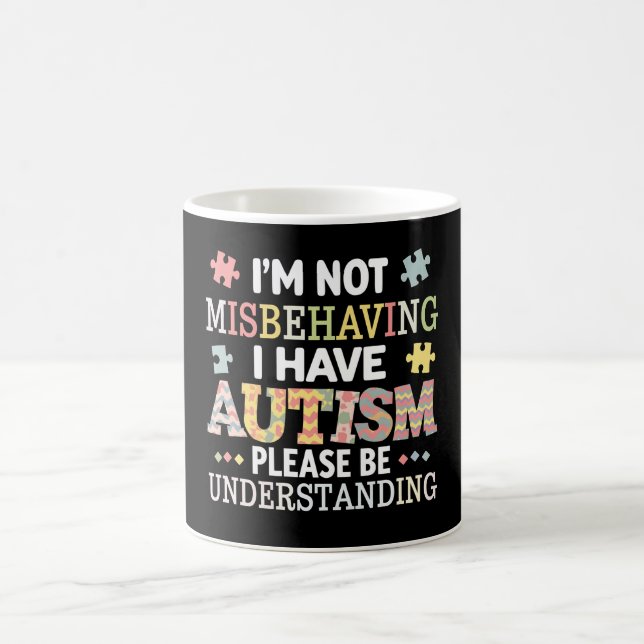 Jag är inte busig, jag har autismmedvetenhet kaffemugg (Center)