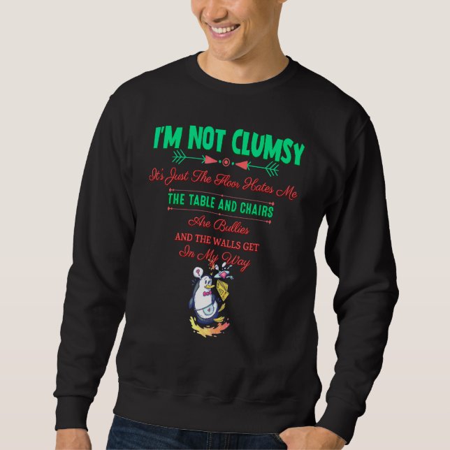 Jag är inte Clumsy Sarcastic Joke som säger Funny  Lång Ärmad Tröja (Framsida)