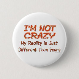 Jag är inte Crazy Buttons Knapp