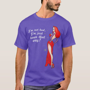 Jag är inte dålig, jag är bara ritad på det sättet t shirt