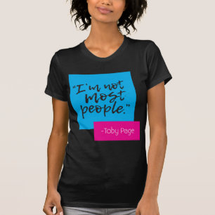 Jag är inte de flesta.Kvinna T-shirt