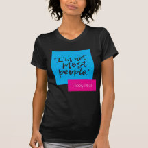 "Jag är inte de flesta."Kvinna T-shirt
