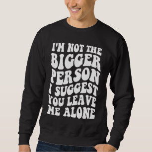 Jag är inte den större personen, jag föreslår att lång ärmad tröja