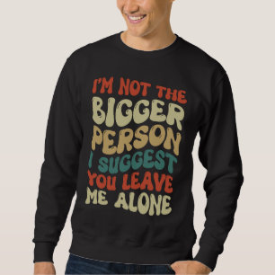Jag är inte den större personen, jag föreslår att lång ärmad tröja