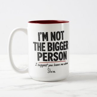 Jag är inte den större personen-mugg Två-Tonad mugg