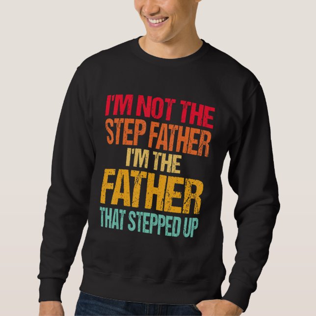 Jag är inte det steg Far är Far som styrde. Lång Ärmad Tröja (Framsida)