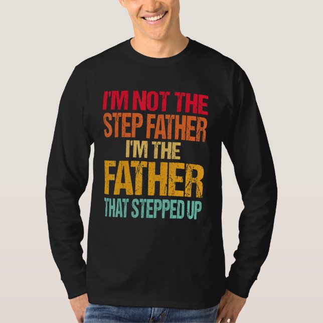 Jag är inte det steg Far är Far som styrde. T Shirt (Framsida)