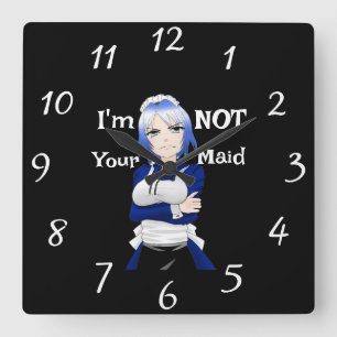 Jag är inte din maid Wall Clock Fyrkantig Klocka