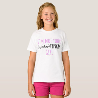 Jag är inte din neurotypiska lilla flicka-underlig t shirt
