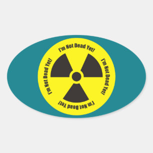 Jag är inte död än! Cancer Radiation Humor Ovalt Klistermärke