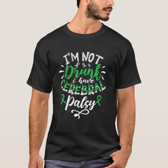 Jag är inte döende... Jag har en Cerebral Palsy-me T Shirt (Framsida)