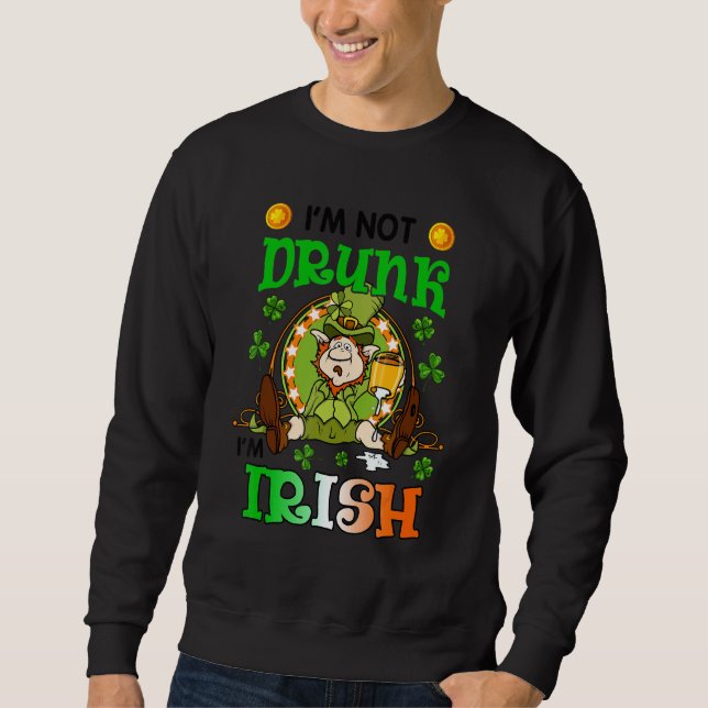 Jag är inte Drunk, jag är Irish Funny St patrick's Lång Ärmad Tröja (Framsida)