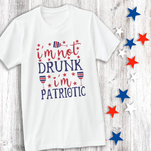 Jag är inte Drunk, jag är Patriotic Red Blue 4 jul T Shirt
