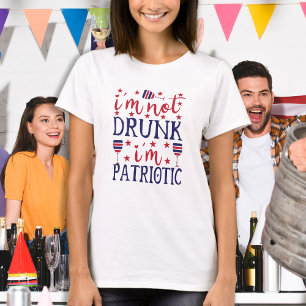 Jag är inte Drunk, jag är Patriotic Vin Älskare 4 T Shirt