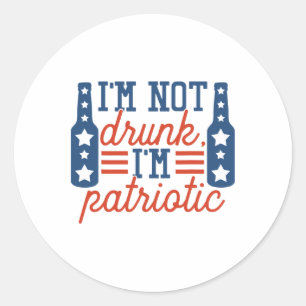 Jag är inte Drunk Patriotic 4:e juli Oberoende D Runt Klistermärke