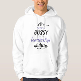 Jag är inte dum, jag har ledarskapsförmåga T-Shir Hoodie