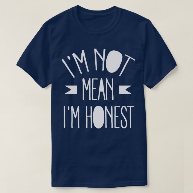 Jag är inte elak Im-ärlig vit T Shirt (Design framsida)