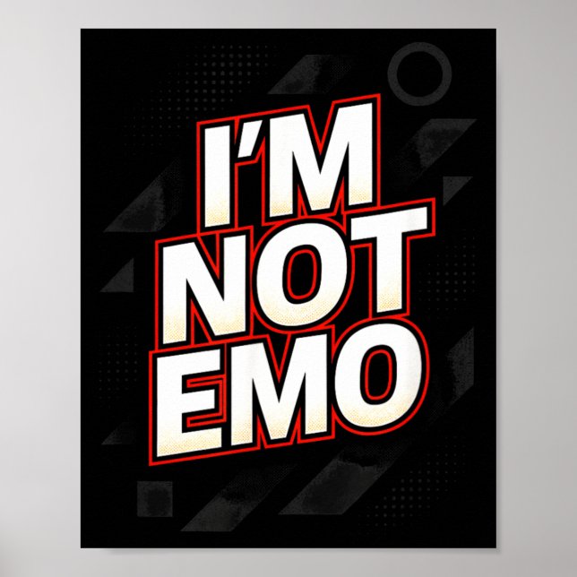 Jag är inte emo - rolig sarkastisk citat humor poster (Framsidan)