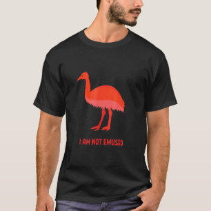 Jag är inte Emuse Emu Bird Dank Meme Ostrich Ratit T Shirt