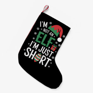 Jag är inte en alv, bara kort, rolig jul Xmas Liten Julstrumpa