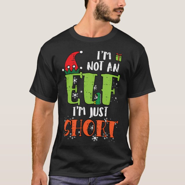 Jag är inte en Elf Just Kort-nyj jul Julafton Mana T Shirt (Framsida)