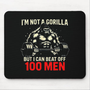 Jag är inte en gorilla men jag kan slå av 100 män  musmatta