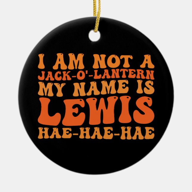 Jag är inte en Jack-o-lantern, mitt namn är Lewis Julgransprydnad Keramik (Framsidan)