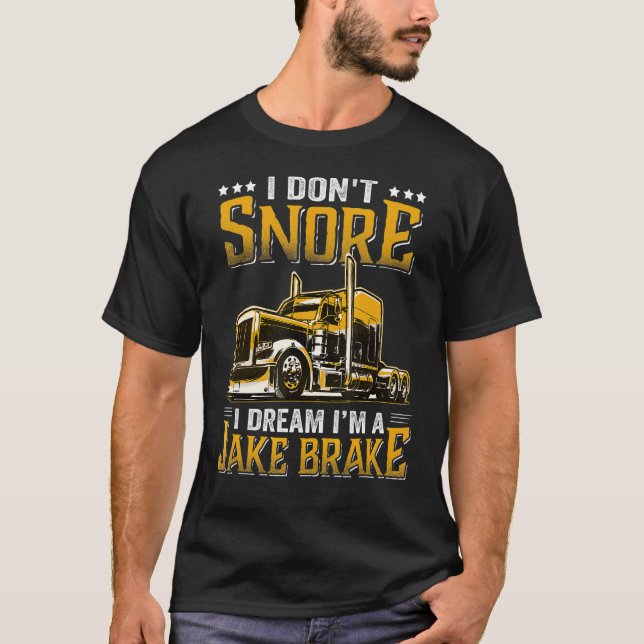 Jag är inte en Jake Brake Trucker. T Shirt (Framsida)