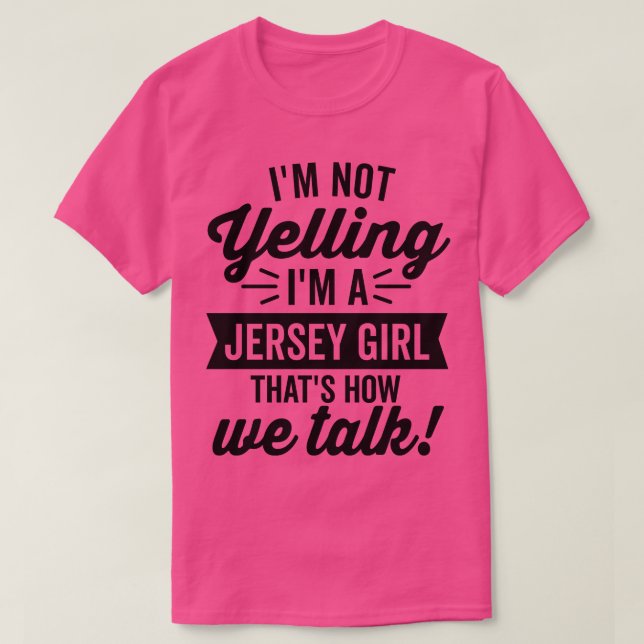 Jag är inte en Jersey Girl T Shirt (Design framsida)