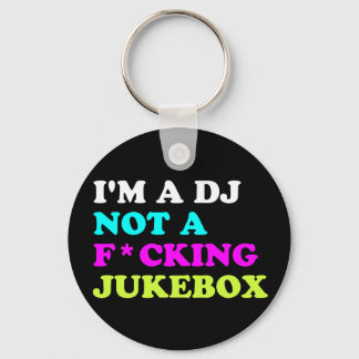 Jag är inte en jukebox-nyckelkedja | Ibiza House Nyckelring