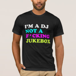 Jag är inte en jukebox T-Shirt | Ibiza House Music