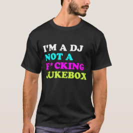 Jag är inte en jukebox T-Shirt | Ibiza House Music