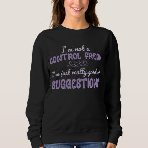 Jag är inte en kontrollerande Freak jag bara är Ve T Shirt