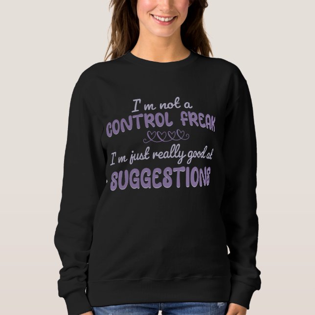 Jag är inte en kontrollerande Freak jag bara är Ve T Shirt (Framsida)