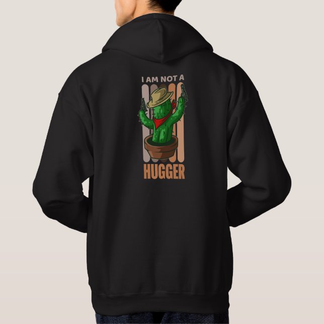 Jag är inte en Kramare Sarcastic Cowboy Cactus Ho Hoodie (Baksida)