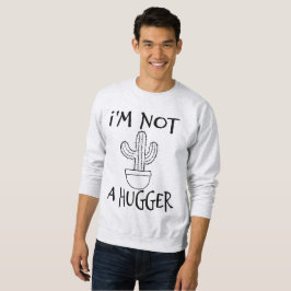 Jag är inte en Kramare snål Cactus Lång Ärmad Tröja
