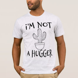 Jag är inte en Kramare snål Cactus T Shirt