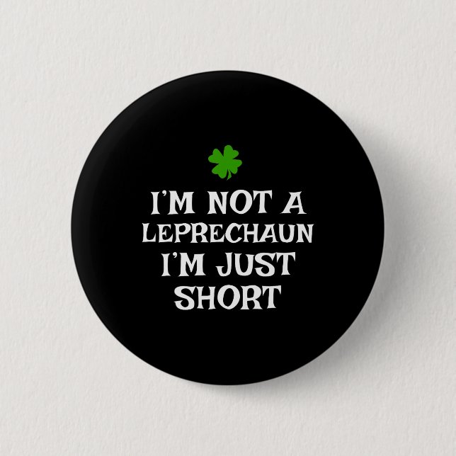 Jag är inte en leprechaun jag är bara kort St Patr Knapp (Framsida)