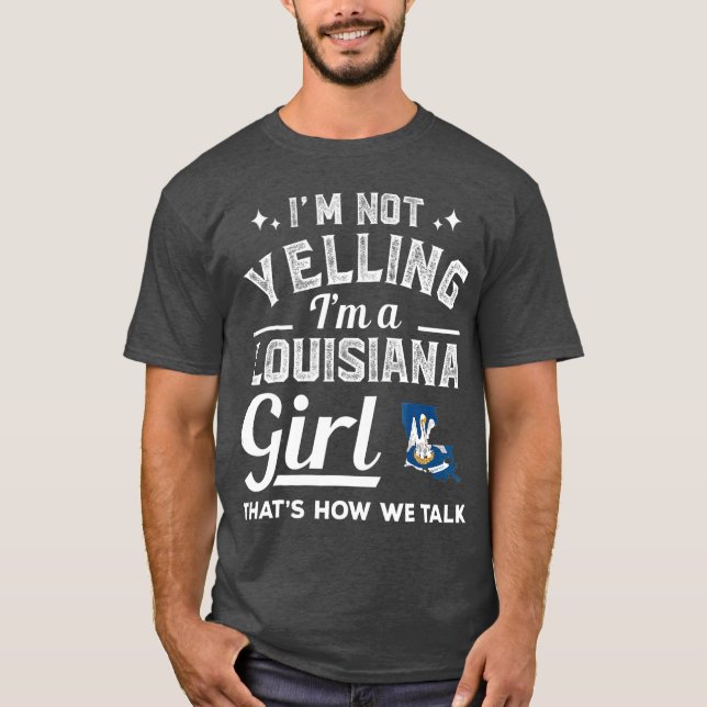 Jag är inte en Louisiana Girl T Shirt (Framsida)