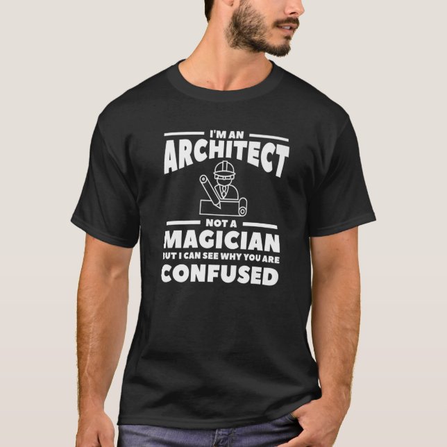 Jag är inte en magiker arkitektur 1 t shirt (Framsida)