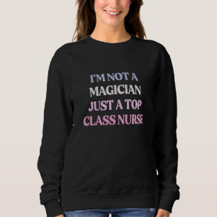 Jag Är Inte En Magiker Utan En Toppenklassad Sjuks T Shirt