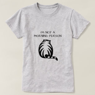 Jag är inte en morgonmänniska som rolig kattskjort t shirt