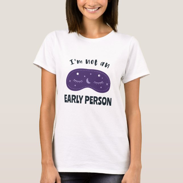 Jag är inte en morgonperson t shirt (Framsida)