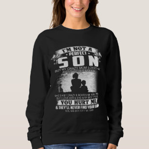 Jag är inte en Perfekt son, men min galna Mamma Kä T Shirt