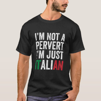 Jag är inte en pervert jag är bara Humor Joke Funn T Shirt