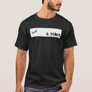 Jag är inte en Robot Captcha Bot Programmer T Shirt