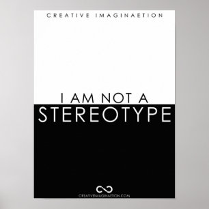 Jag är inte en stereotyp BW-Poster Poster