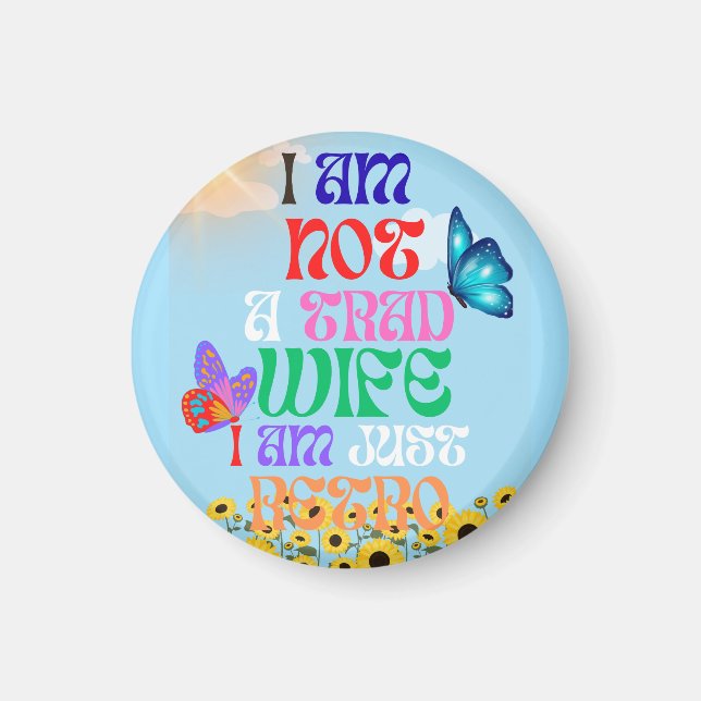 Jag är inte en traditionell hustru, jag är bara re magnet (Framsidan)