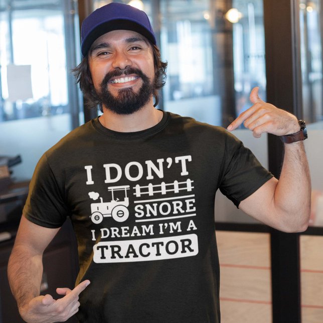 Jag är inte en traktor t shirt (tractor snore shirt)