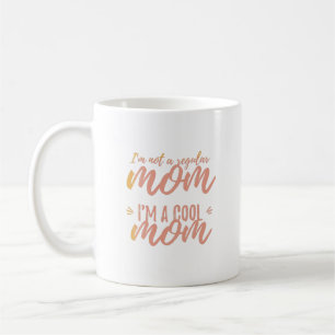 Jag är inte en vanlig mamma I'är en coola mamma Kaffemugg